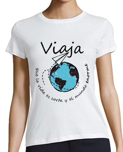 Camiseta mujer Viaja, que la vida es corta y el mundo - latostadora.com - Modalova
