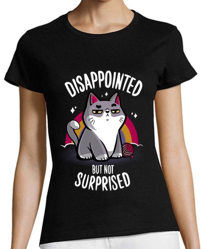 Camiseta mujer Disappointed but not surprised - latostadora.com - Modalova