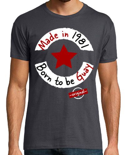 Camiseta Made in 1981 Born to be Guay laTostadora - latostadora.com - Modalova