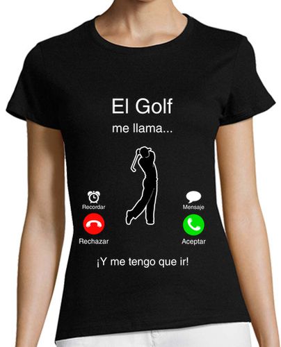 Camiseta mujer El Golf Me Llama y me tengo que ir - latostadora.com - Modalova
