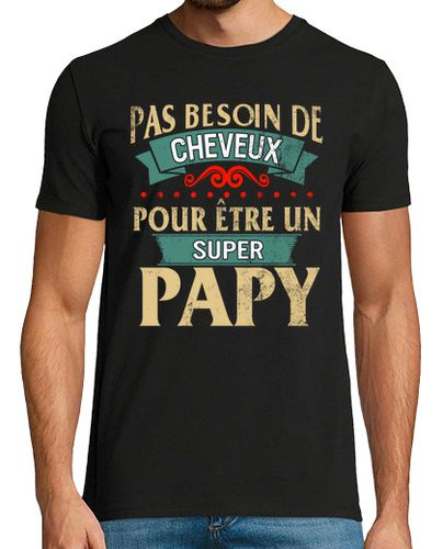 Camiseta abuelo camiseta sin pelo super abuelo regalos padre sin necesidad de pelo hombre fte des pres grandp - latostadora.com - Modalova