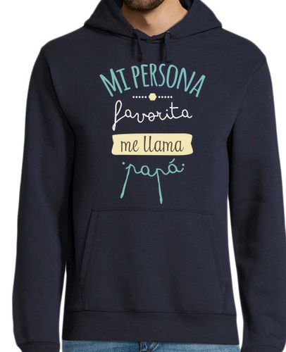 Sudadera Con Capucha Para Hombre Mi Persona Favorita Me Llama Papá, Sing laTostadora - latostadora.com - Modalova