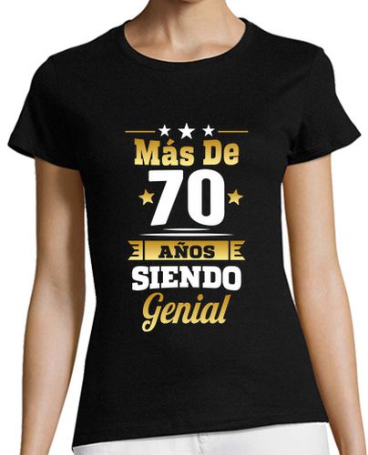 Camiseta mujer Más de 70 Años Siendo Genial - latostadora.com - Modalova