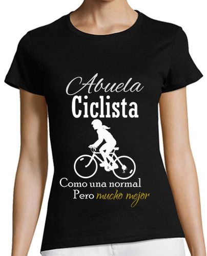 Camiseta mujer Abuela Ciclista como una normal pero me - latostadora.com - Modalova