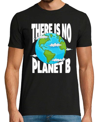 Camiseta There Is No Planet B Global Warming No hay Planeta B - latostadora.com - Modalova