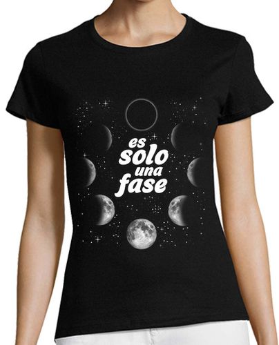 Camiseta Mujer Manga Corta Fases De La Luna Fases Lunares Frase Filososofía Es Solo Una Fase laTostadora - latostadora.com - Modalova