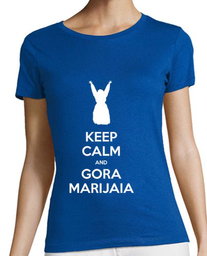 Camiseta mujer KEEP CALM and GORA MARIJAIA (azul para neska) - latostadora.com - Modalova