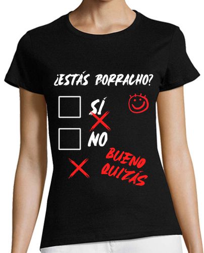 Camiseta mujer Estás borracho Pregunta Graciosa - latostadora.com - Modalova