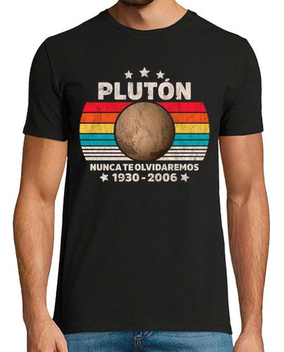 Camiseta Hombre Manga Corta Planeta Plutón Nunca Te Olvidaremos Astrónomía Espacio Ciencia laTostadora - latostadora.com - Modalova