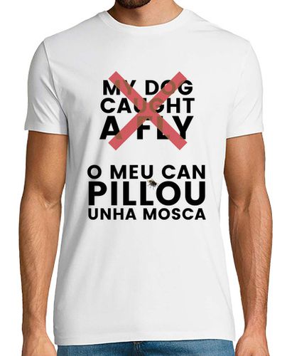 Camiseta O MEU CAN PILLOU UNHA MOSCA - latostadora.com - Modalova