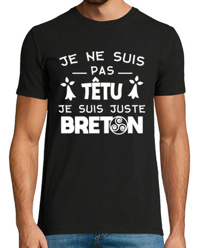 Camiseta No soy testarudo Humor de Bretaña - latostadora.com - Modalova