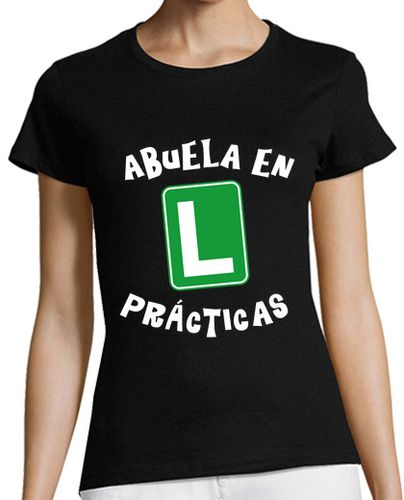 Camiseta Mujer Manga Corta Divertida camiseta Abuela en Practicas. Abuelas - Mujeres laTostadora - latostadora.com - Modalova