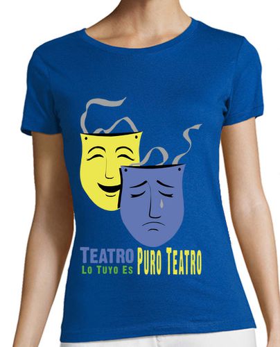 Camiseta mujer Lo Tuyo es Puro Teatro - latostadora.com - Modalova