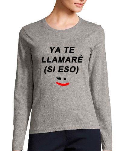 Camiseta Mujer Manga Larga ya te llamaré si eso laTostadora - latostadora.com - Modalova