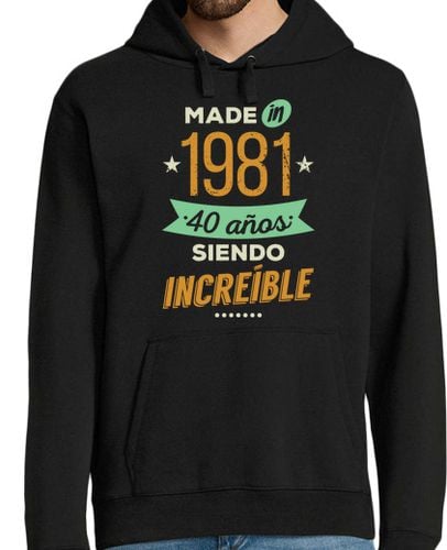 Sudadera Con Capucha Para Hombre Made in 1981, 40 Años Siendo Increíble laTostadora - latostadora.com - Modalova