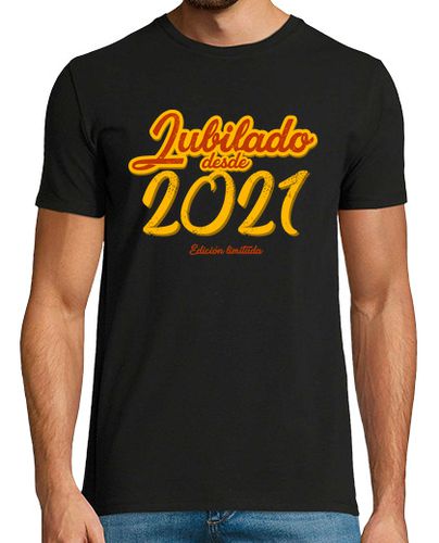 Camiseta Jubilado Desde 2021, Edición Limitada - latostadora.com - Modalova