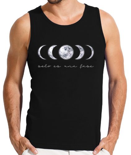Camiseta Camiseta hombre, sin mangas, Fases lunares. Solo es una fase - latostadora.com - Modalova