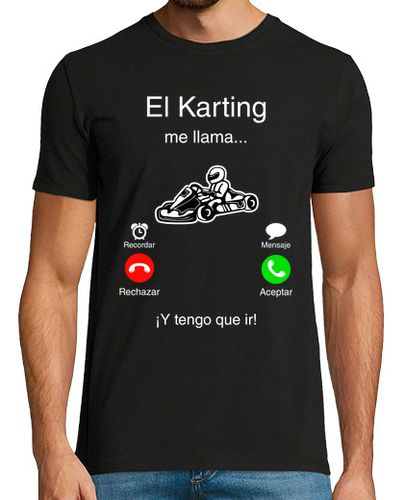 Camiseta El Karting me llama y tengo que ir - latostadora.com - Modalova