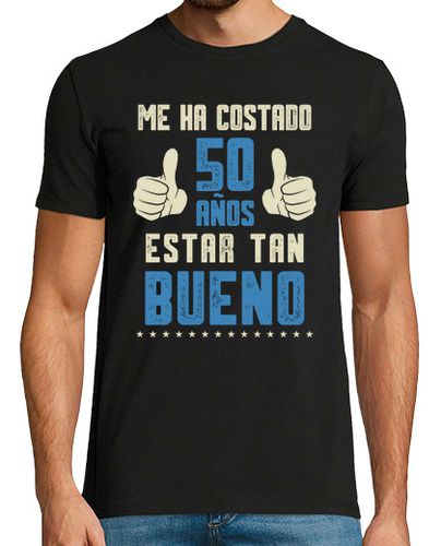 Camiseta 50 Cumpleaños, me ha costado 50 años, hombre - latostadora.com - Modalova