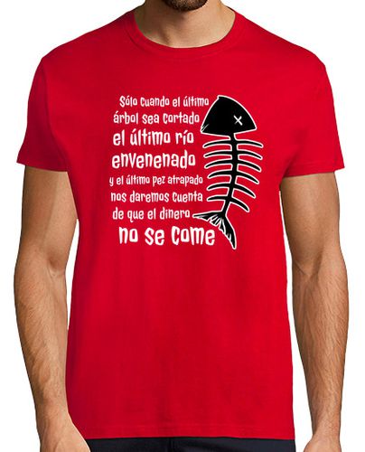 Camiseta Proverbio Indios Cree - latostadora.com - Modalova