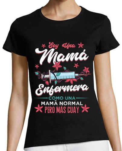 Camiseta Mujer Manga Corta Soy Una Mama Enfermera laTostadora - latostadora.com - Modalova