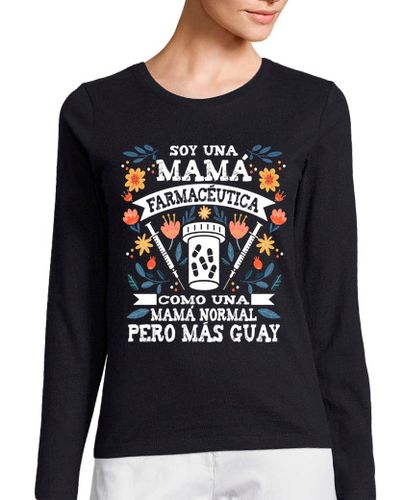 Camiseta Mujer Manga Larga Soy Una Mama Farmaceutica laTostadora - latostadora.com - Modalova