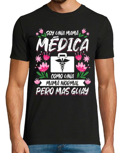 Camiseta Soy Una Mama Medica - latostadora.com - Modalova
