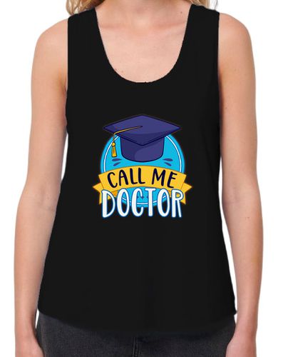Camiseta mujer doctorado llámame doctor graduándome gr - latostadora.com - Modalova