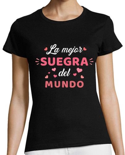 Camiseta mujer la mejor suegra del mundo laTostadora - latostadora.com - Modalova