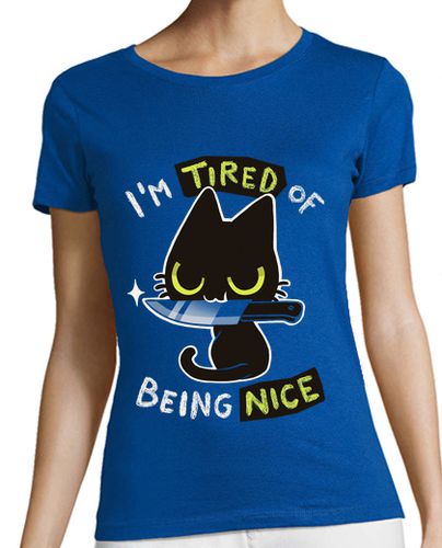 Camiseta mujer Tired of being nice - Cute but rude cat w - latostadora.com - Modalova