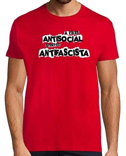 Camiseta A veces Antisocial siempre Antifascista - latostadora.com - Modalova