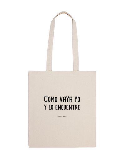 Bolsa Como vaya yo - Frases de Madres laTostadora - latostadora.com - Modalova