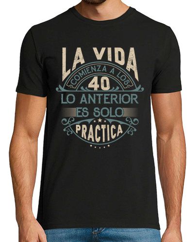 Camiseta 40 cumpleaños, la vida comienza a los 40 hombre - latostadora.com - Modalova