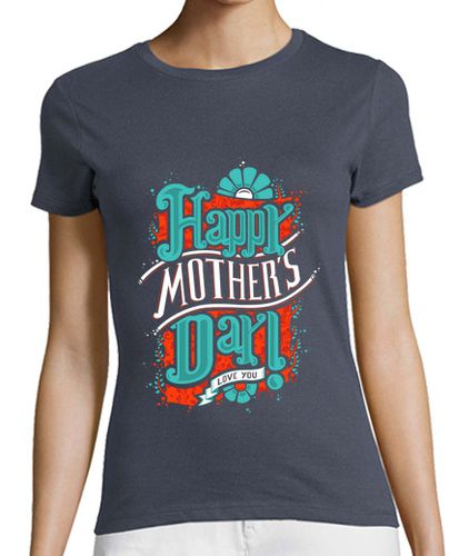 Camiseta Mujer Manga Corta Camisa de día de la mujer feliz de la madre laTostadora - latostadora.com - Modalova