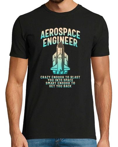 Camiseta Hombre Manga Corta ingeniero aeroespacial lo suficientemente loco como para lanzarte al espacio lo suficientemente inte laTostadora - latostadora.com - Modalova