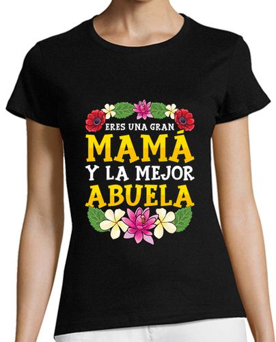 Camiseta mujer Gran Mamá Y La Mejor Abuela Regalo Día De La Madre Para Abuelas - latostadora.com - Modalova
