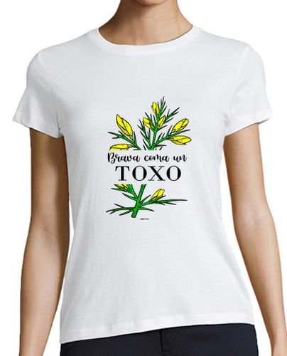 Camiseta mujer BRAVA coma un TOXO. mujer galega - latostadora.com - Modalova