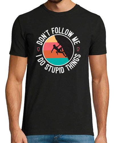 Camiseta Don t follow me climbing - latostadora.com - Modalova