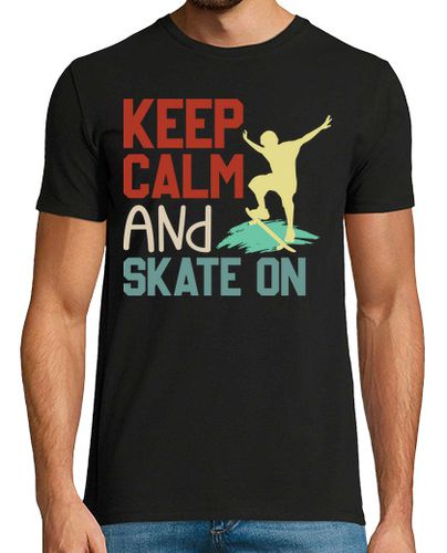 Camiseta Manten la calma y patina - latostadora.com - Modalova