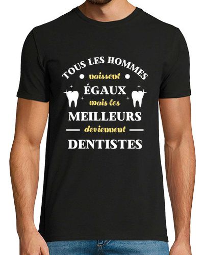 Camiseta los hombres nacen igual humor dentista - latostadora.com - Modalova