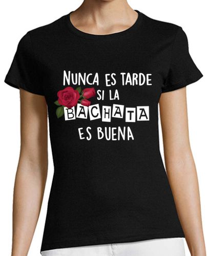 Camiseta Mujer Manga Corta Bachata nunca es tarde rosaa laTostadora - latostadora.com - Modalova