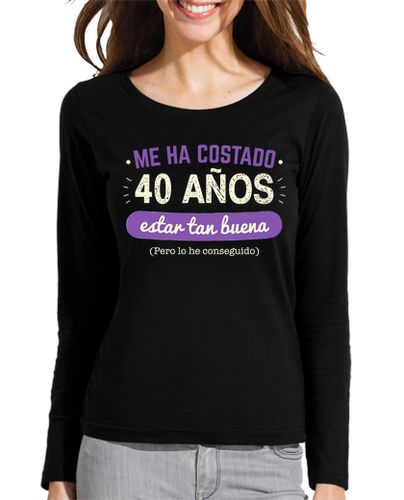 Camiseta mujer 40 Años Para Estar Tan Buena - latostadora.com - Modalova
