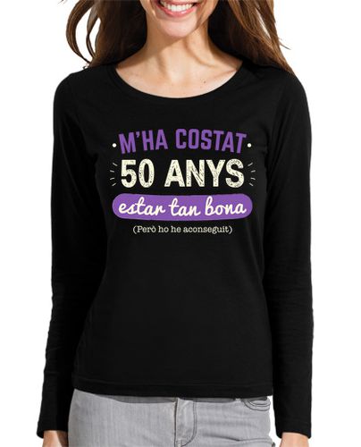 Camiseta mujer Me ha costado 50 años estar tan buena C - latostadora.com - Modalova