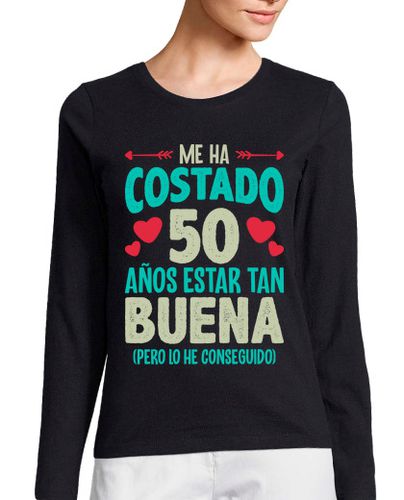 Camiseta Mujer Manga Larga Regalo 50 Años Estar Buena Cumpleaños laTostadora - latostadora.com - Modalova