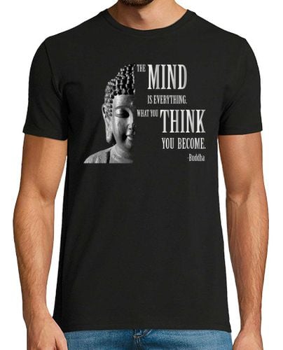 Camiseta la mente es todo buda citar el budismo - latostadora.com - Modalova