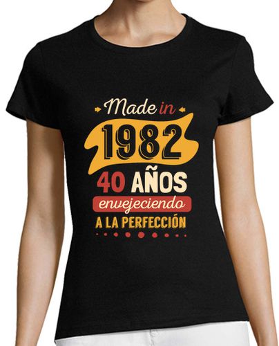 Camiseta mujer Made In 1982, 40 Años Envejeciendo A La Perfección laTostadora - latostadora.com - Modalova