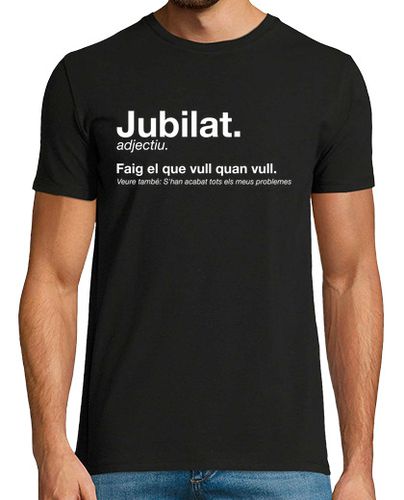 Camiseta Jubilat Retirat Català Jubilado En Catalán Regalo Jubilación - latostadora.com - Modalova