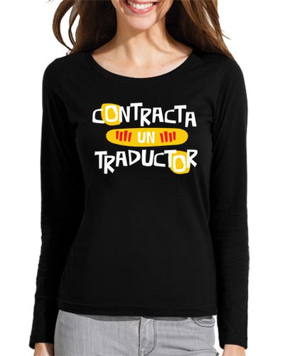 Camiseta mujer contracta un traductor - latostadora.com - Modalova