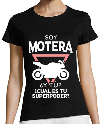 Camiseta mujer Soy motera - Superpoder - latostadora.com - Modalova