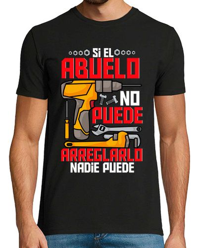 Camiseta Si el Abuelo No Puede Nadie Puede Regalo Día Del Padre Humor Para Abuelo - latostadora.com - Modalova